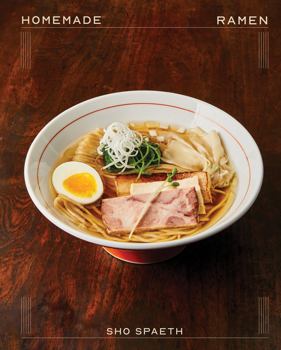 Cookbook cover of Homemade Ramen by author Sho Spaeth.